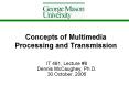 Concepts of Multimedia Processing and Transmission PowerPoint PPT Presentation