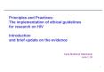 Principles and Practices: The implementation of ethical guidelines for research on HIV Introduction PowerPoint PPT Presentation