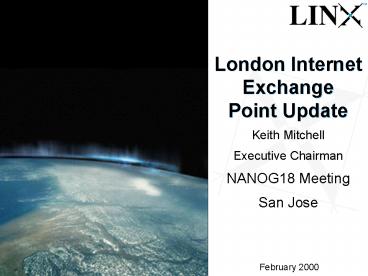London Internet Exchange Point Update
