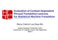 Evaluation of Context-Dependent Phrasal Translation Lexicons for Statistical Machine Translation PowerPoint PPT Presentation