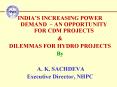 INDIAS INCREASING POWER DEMAND AN OPPORTUNITY FOR CDM PROJECTS PowerPoint PPT Presentation