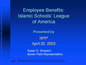 Employee Benefits: Islamic Schools League of America Presented by