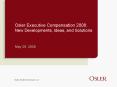 Osler Executive Compensation 2008: New Developments, Ideas, and Solutions PowerPoint PPT Presentation