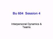 Bu 604 Session 4