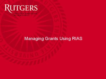 Managing Grants Using RIAS