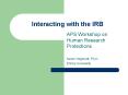 Interacting with the IRB PowerPoint PPT Presentation