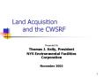 Land Acquisition and the CWSRF PowerPoint PPT Presentation