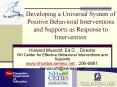 Developing a Universal System of Positive Behavioral Interventions and Supports as Response to Inter PowerPoint PPT Presentation