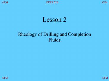 Rheology of Drilling and Completion Fluids