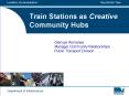 Train Stations as Creative Community Hubs PowerPoint PPT Presentation