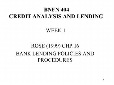 BNFN 404 CREDIT ANALYSIS AND LENDING