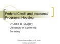 Federal Credit and Insurance Programs: Housing PowerPoint PPT Presentation