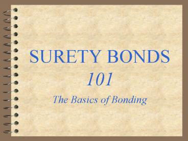 SURETY BONDS 101