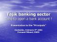 Tajik banking sector Time to open a bank account PowerPoint PPT Presentation