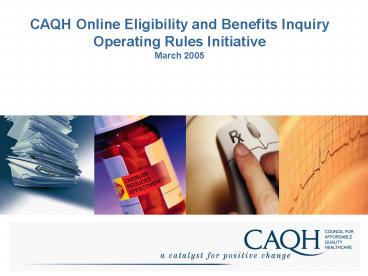 CAQH Online Eligibility and Benefits Inquiry Operating Rules Initiative