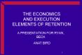 THE ECONOMICS AND EXECUTION ELEMENTS OF RETENTION PowerPoint PPT Presentation