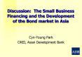 Discussion: The Small Business Financing and the Development of the Bond market in Asia PowerPoint PPT Presentation