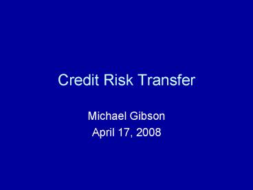 Credit Risk Transfer