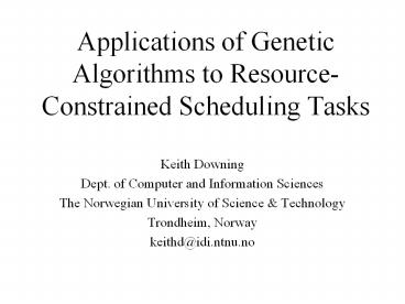 Applications%20of%20Genetic%20Algorithms%20to%20Resource-Constrained%20Scheduling%20Tasks