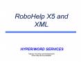 RoboHelp X5 and XML PowerPoint PPT Presentation