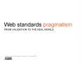 Web standards pragmatism PowerPoint PPT Presentation