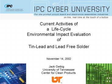 Current Activities of a LifeCycle Environmental Impact Evaluation of TinLead and Lead Free Solder No