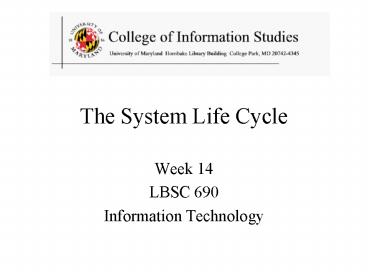 The System Life Cycle