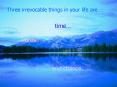 Three irrevocable things in your life are PowerPoint PPT Presentation