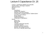 Lecture 5 Capacitance Ch. 25
