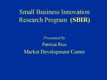 Small Business Innovation Research Program SBIR