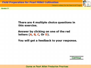 There are 4 multiple choice questions in this exercise'