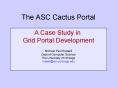 The ASC Cactus Portal PowerPoint PPT Presentation