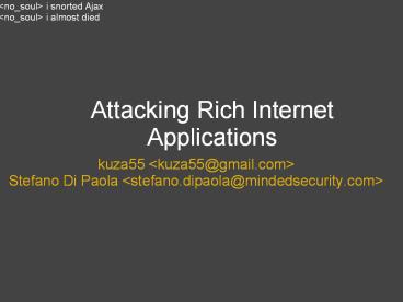 Attacking Rich Internet Applications