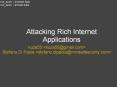 Attacking Rich Internet Applications PowerPoint PPT Presentation