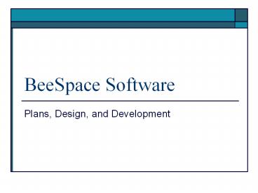 BeeSpace Software