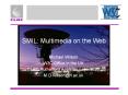 SMIL: Multimedia on the Web PowerPoint PPT Presentation