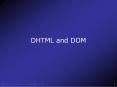 DHTML and DOM PowerPoint PPT Presentation