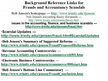 Background Reference Links for Frauds and Accountancy Scandals