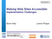 Making Web Sites Accessible: Implementation Challenges