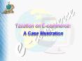 Taxation on Ecommerce: A Case Illustration PowerPoint PPT Presentation