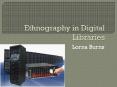 Ethnography in Digital Libraries PowerPoint PPT Presentation