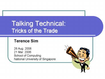 Talking Technical: Tricks of the Trade