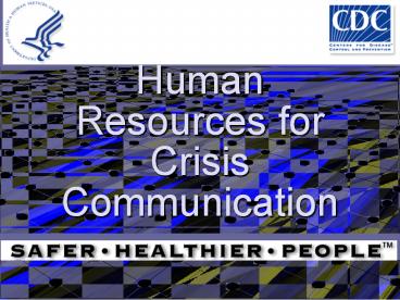 Human Resources for Crisis Communication
