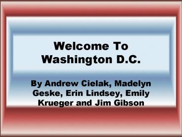 Welcome To Washington D'C'