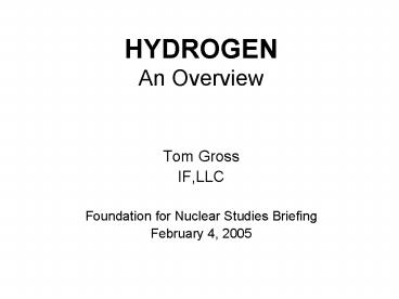 HYDROGEN An Overview