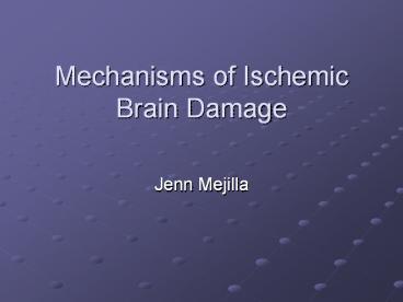 Mechanisms of Ischemic Brain Damage