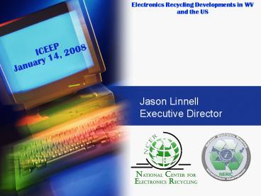 Electronics Recycling Developments in WV and the US