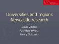 Universities and regions Newcastle research PowerPoint PPT Presentation