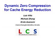 Dynamic Zero Compression  for Cache Energy Reduction