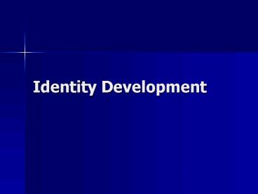 Identity Development